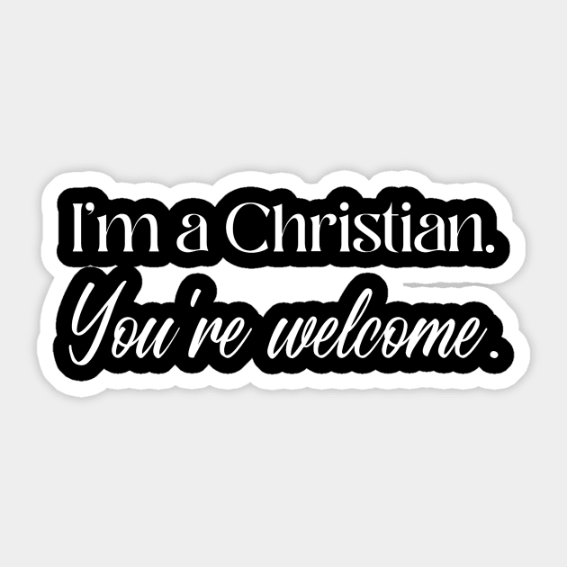 I'm a Christian Sticker by Pacific West